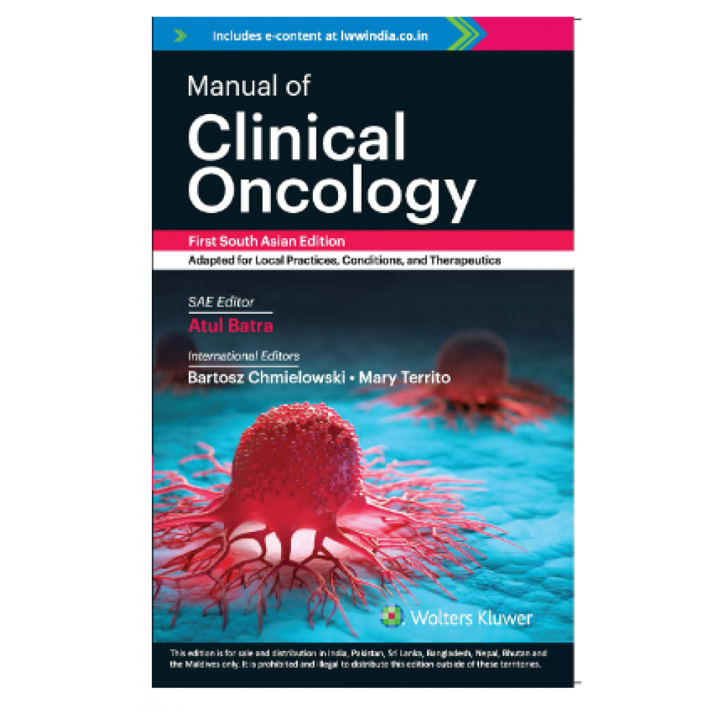 Manual Of Clinical Oncology;1st (South Asia) Edition 2022 By Atul Batra ...